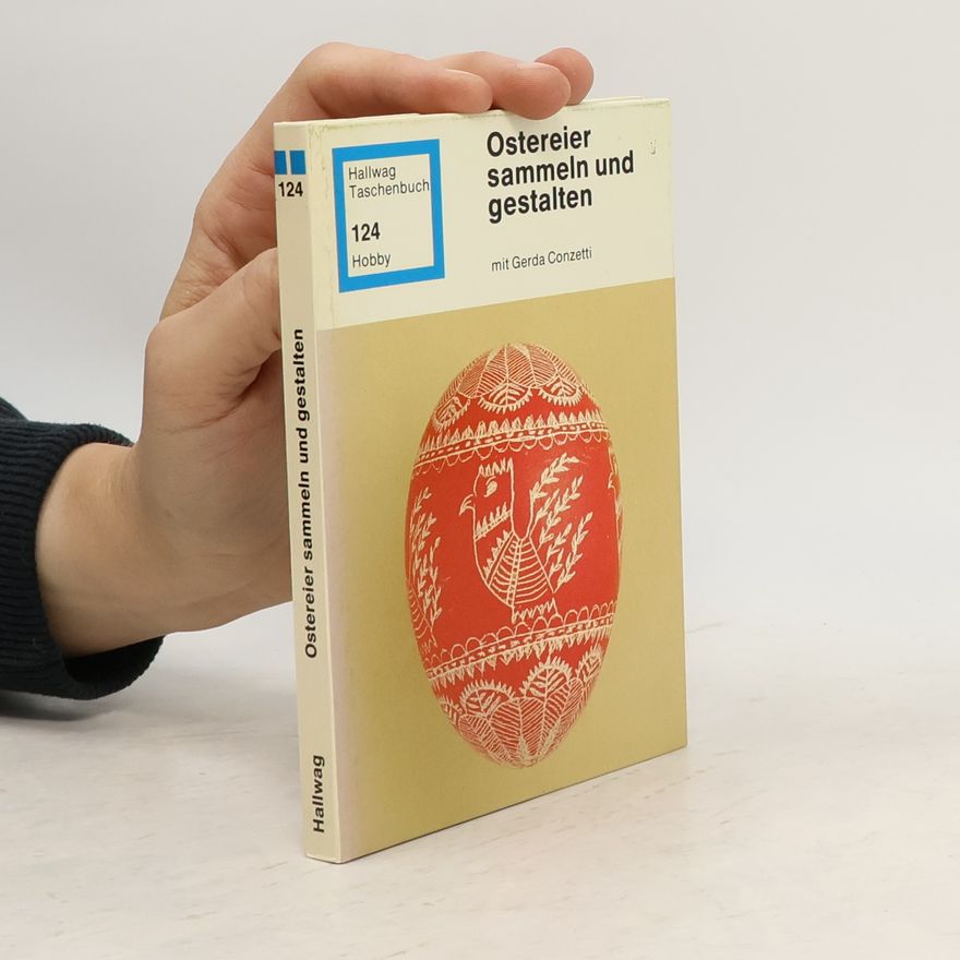 Gerda Conzetti Ostereier sammeln und gestalten