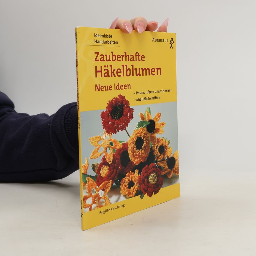 Autorenkollektiv Zauberhafte Häkelblumen