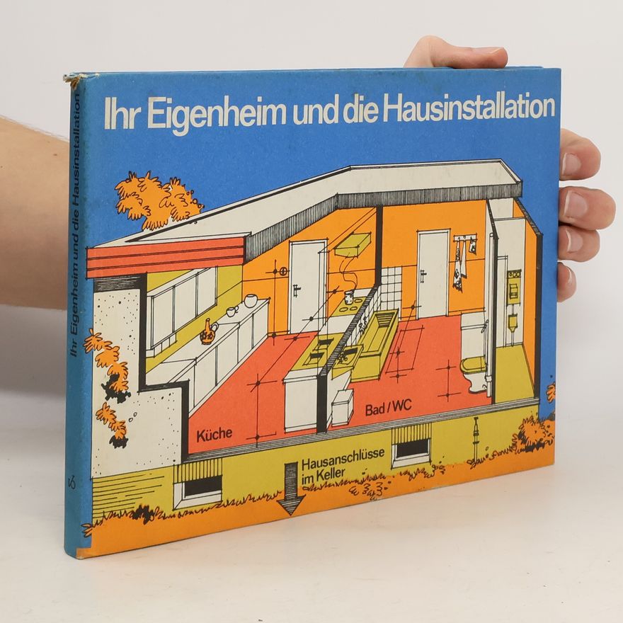 AA.VV. Ihr Eigenheim und die Hausinstallation