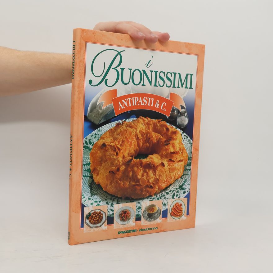 Autorenkollektiv I Buonissimi. Antipasti & C.