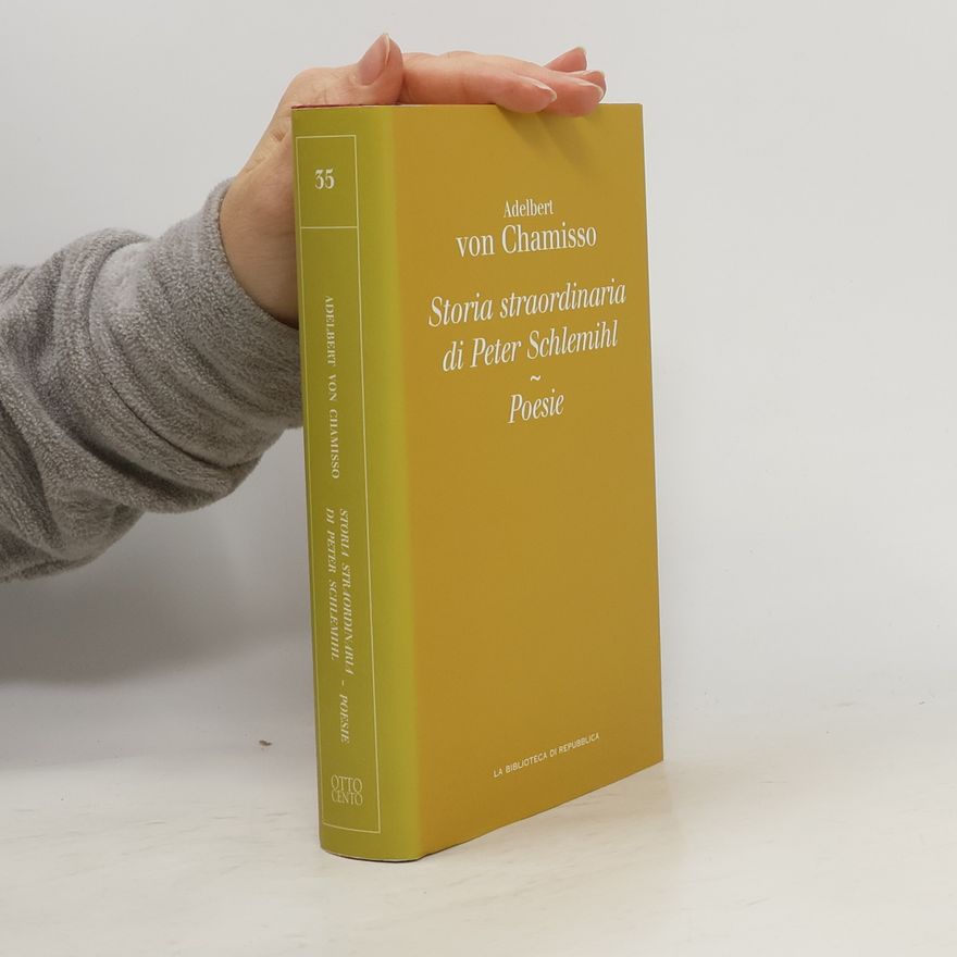 Adelbert von Chamisso Storia straordinaria di Peter Schlemihl
