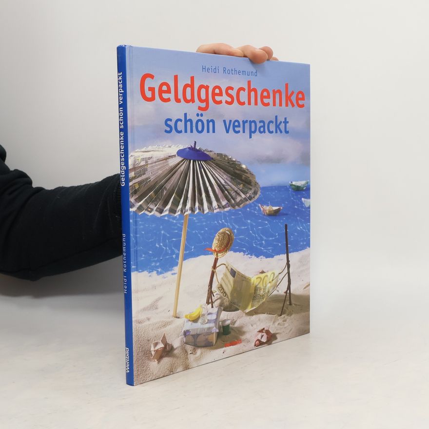 Heidi Rothemund Geldgeschenke schön verpackt