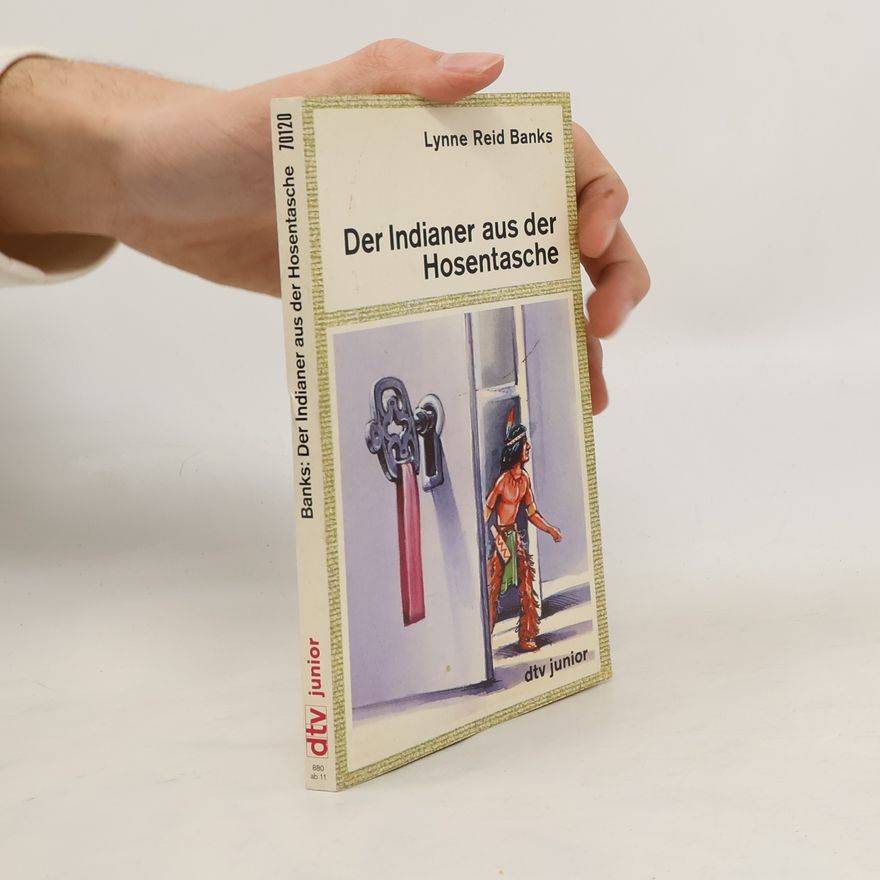 Lynne Reid Banks Der Indianer aus der Hosentasche.