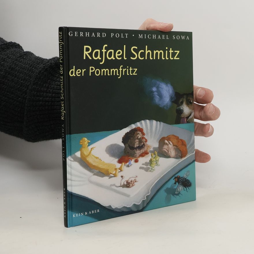 Michael Sowa Rafael Schmitz der Pommfritz