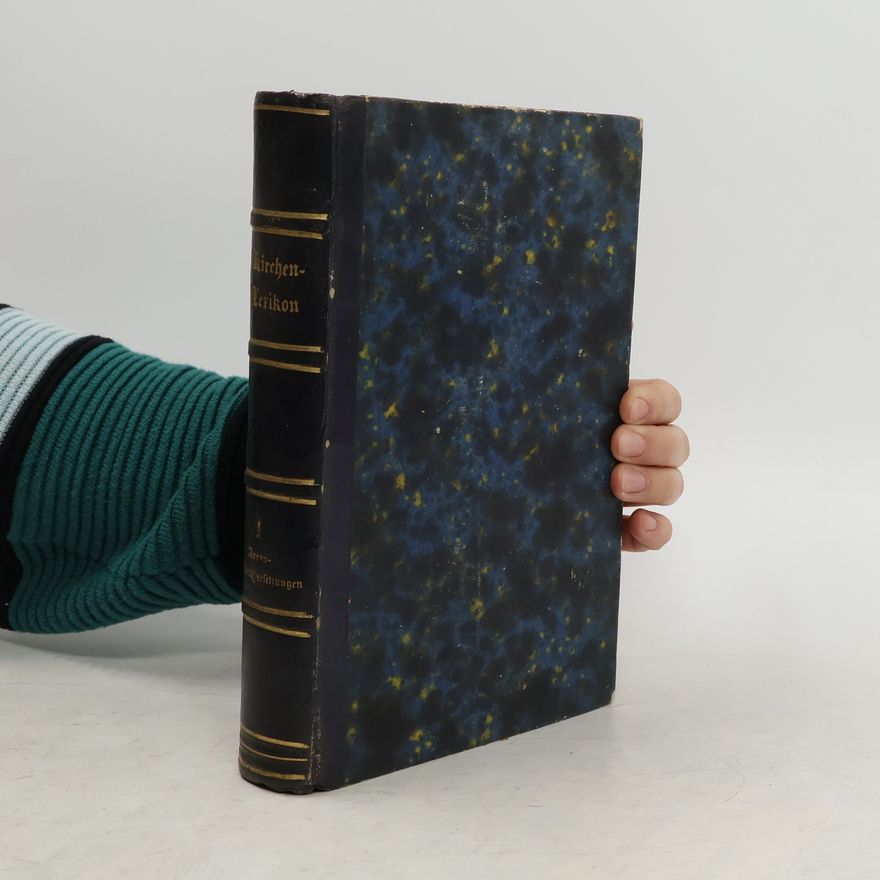 Benedict Welte Kirchen-Lexikon oder Encyklopädie der katholischen Theologie