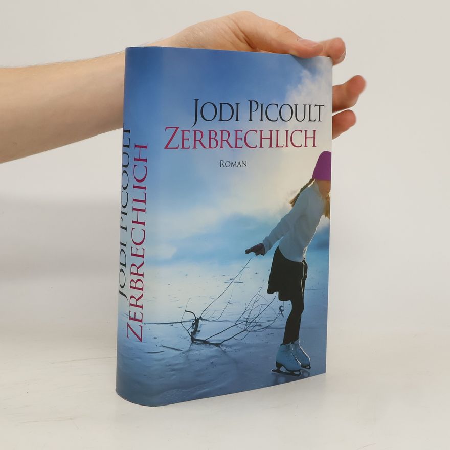 Jodi Picoult Zerbrechlich