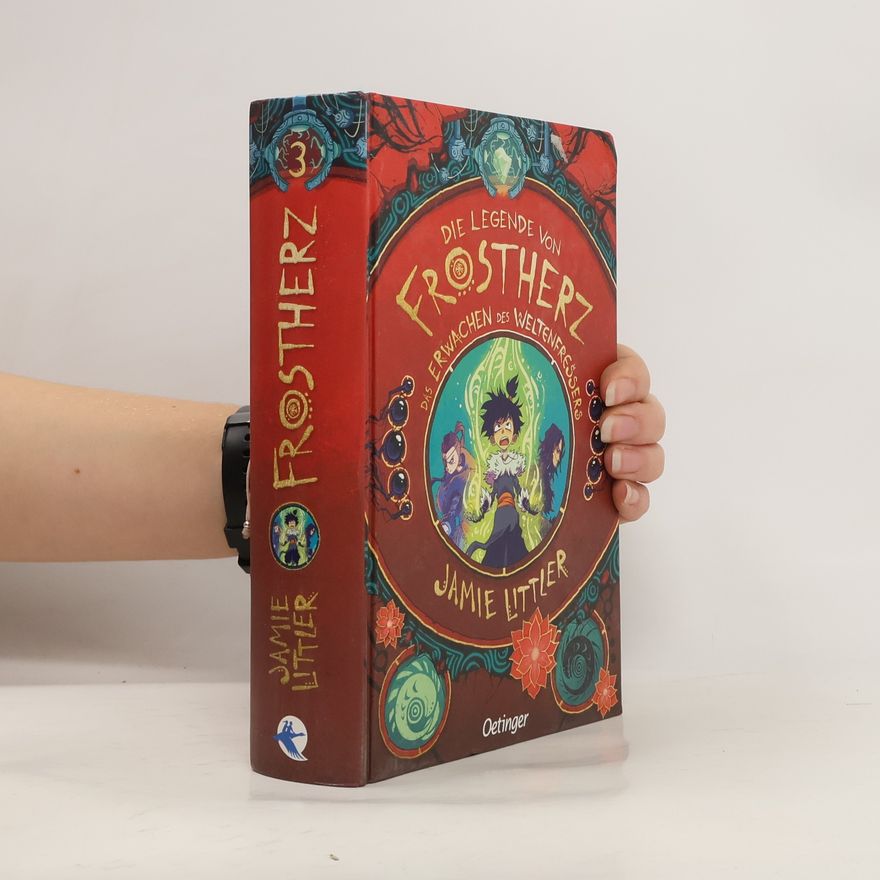 Jamie Littler Die Legende von Frostherz 3. Das Erwachen des Weltenfressers