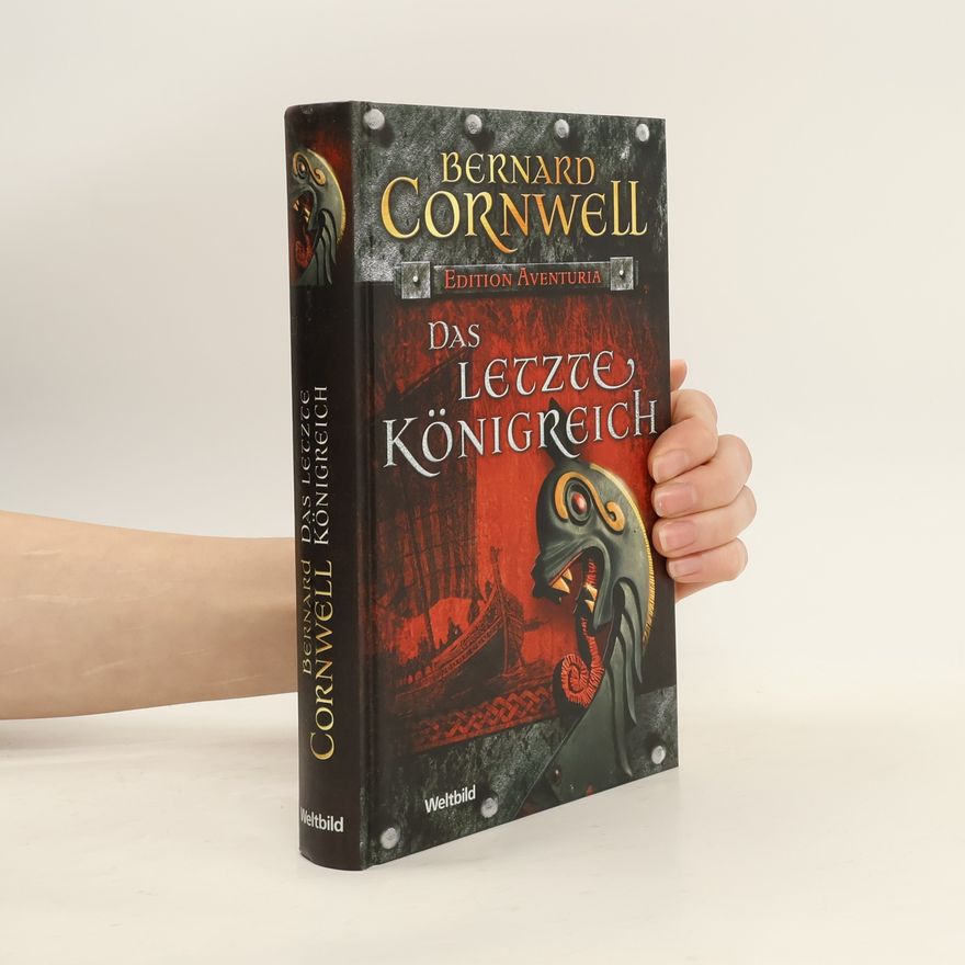Bernard Cornwell Das Letzte Königreich