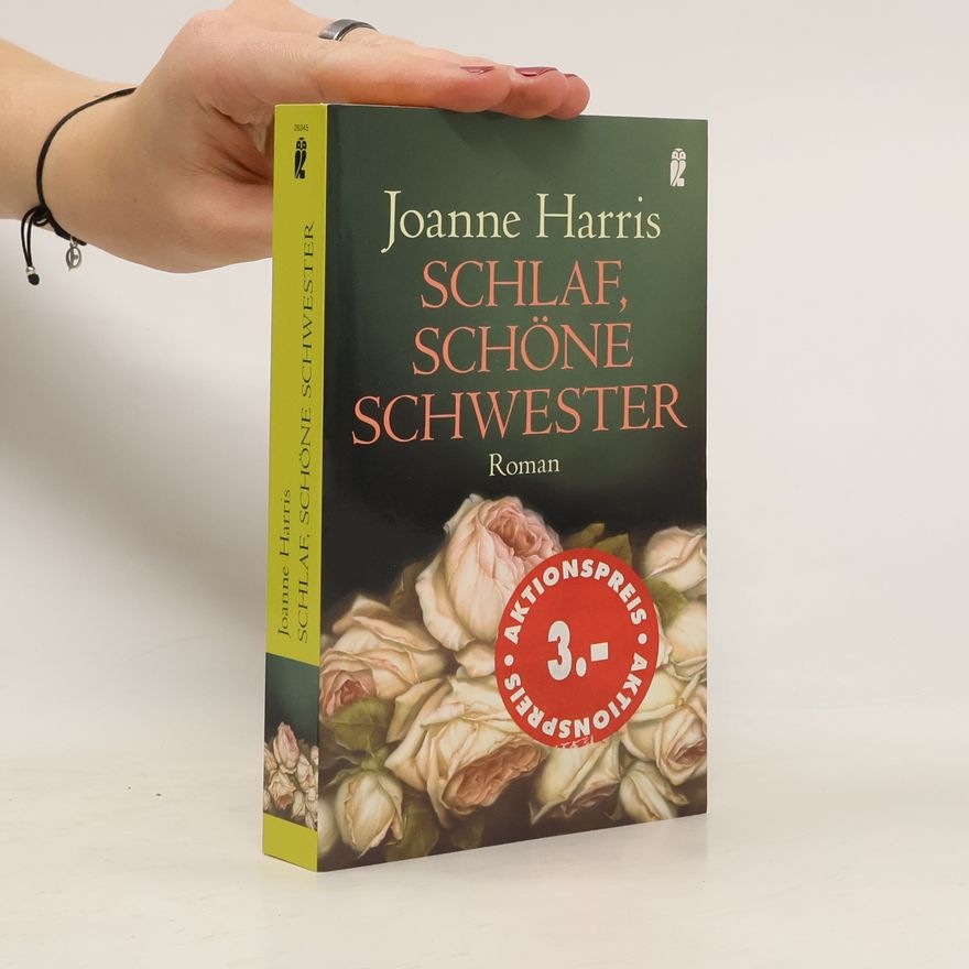 Joanne Harris Schlaf, schöne Schwester