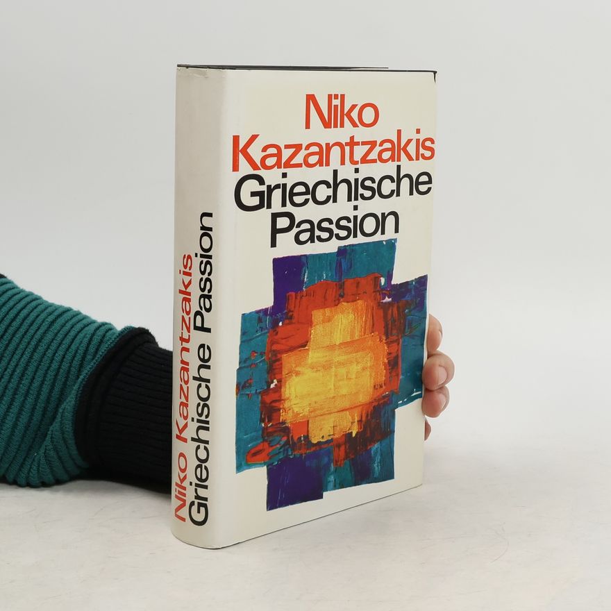 Niko Kazantzakis Griechische Passion