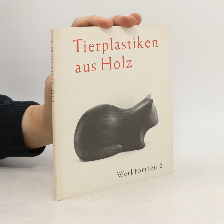 Autorenkollektiv Tierplastiken aus Holz