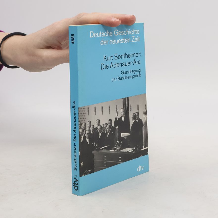 Kurt Sontheimer Die Adenauer-Ära