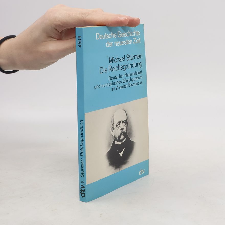 Michael Stürmer Die Reichsgründung
