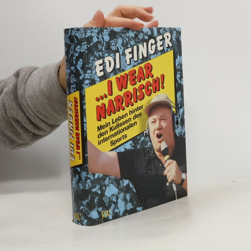 Edi Finger I wear narrisch!