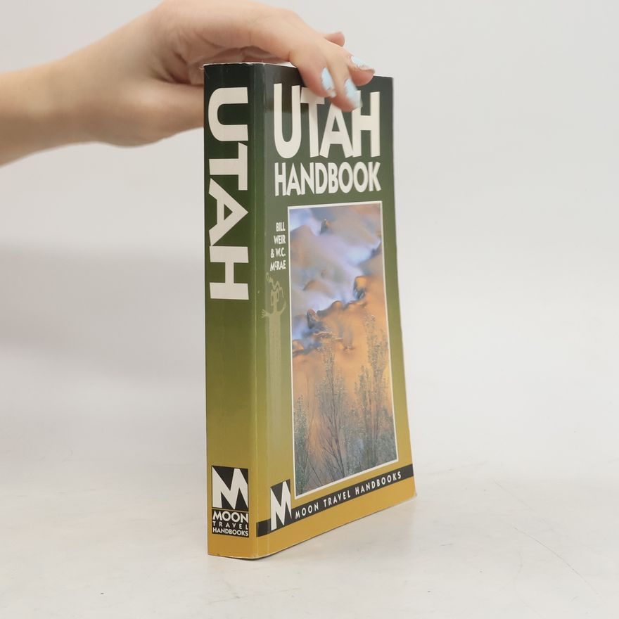 Bill Weir Moon Travel Handbooks: Utah Handbook