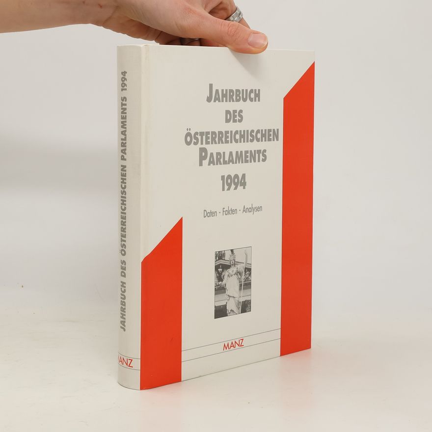 Österreichischen Parlamentarischen Gesellschaft Jahrbuch des österreichischen Parlaments 1994