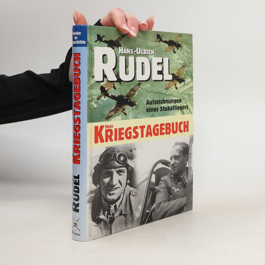 Hans Ulrich Rudel Mein Kriegstagebuch