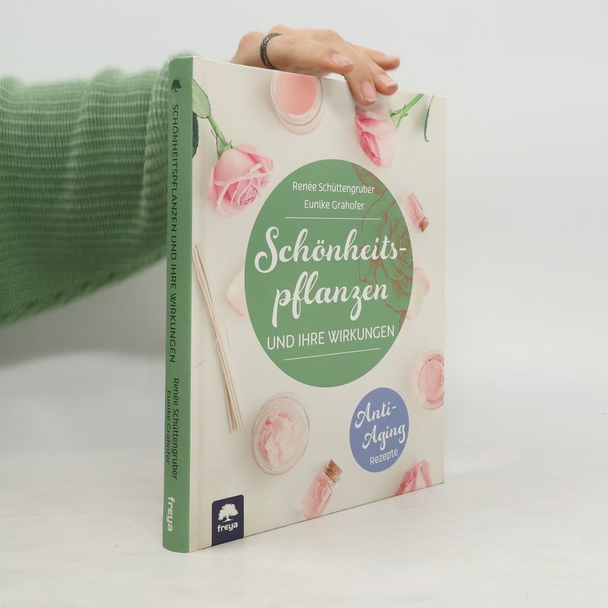 Renée Schüttengruber Schönheitspflanzen