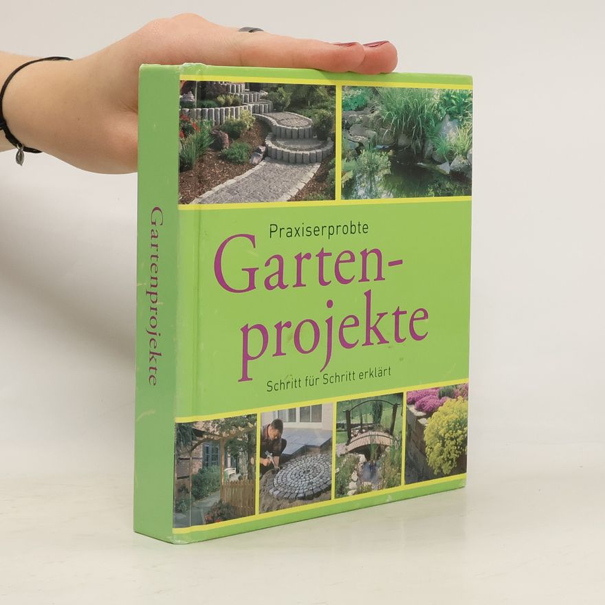 Various authors Praxiserprobte. Gartenprojekte