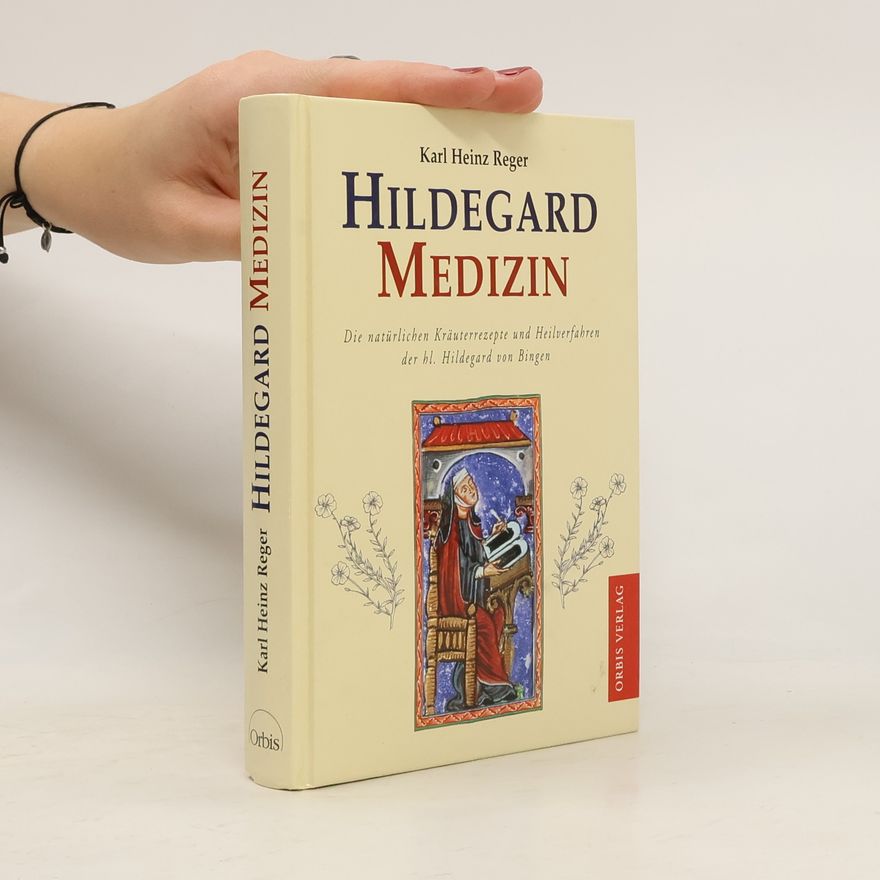 Karl Heinz Reger Hildegard-Medizin