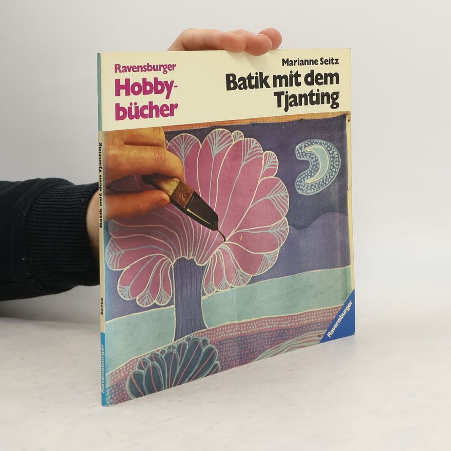 Marianne Seitz Batik mit dem Tjanting