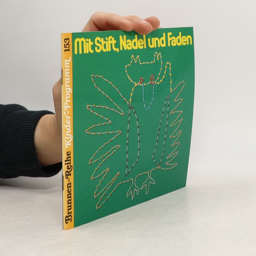 Marga Joliet van den Berg Brunnen-Reihe Kinder-Programm - 153: Mit Stift, Nadel und Faden