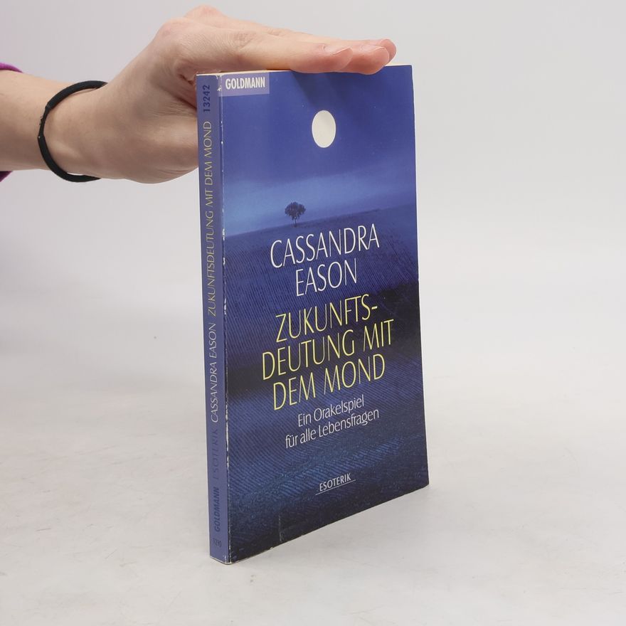 Cassandra Eason Zukunftsdeutung mit dem Mond