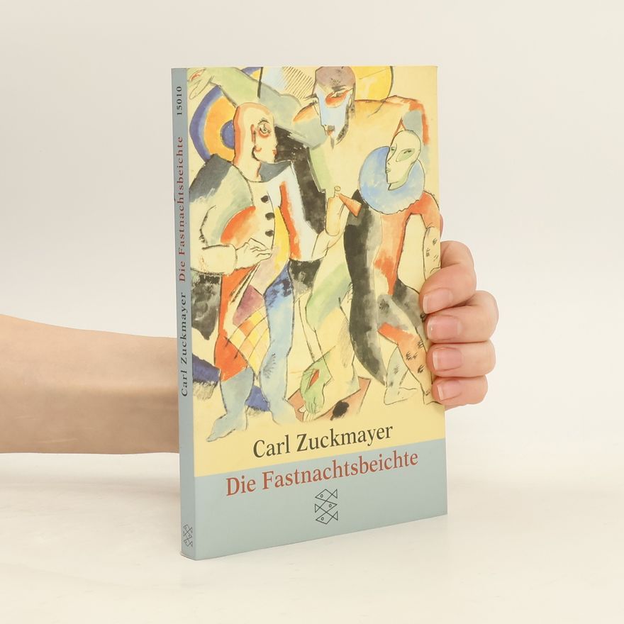 Carl Zuckmayer Die Fastnachtsbeichte