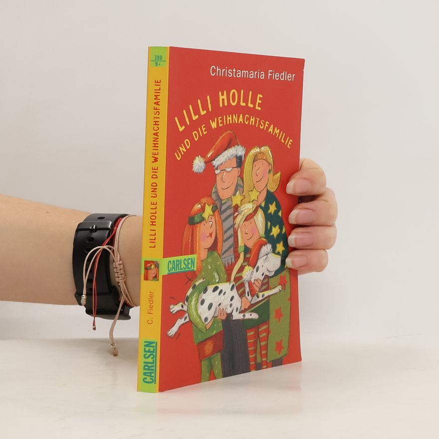 Christamaria Fiedler Lilli Holle und die Weihnachtsfamilie