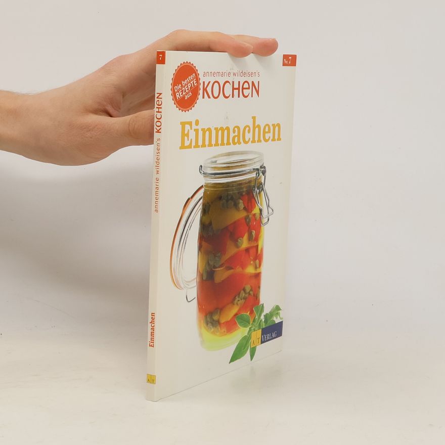 Annemarie Wildeisen Einmachen