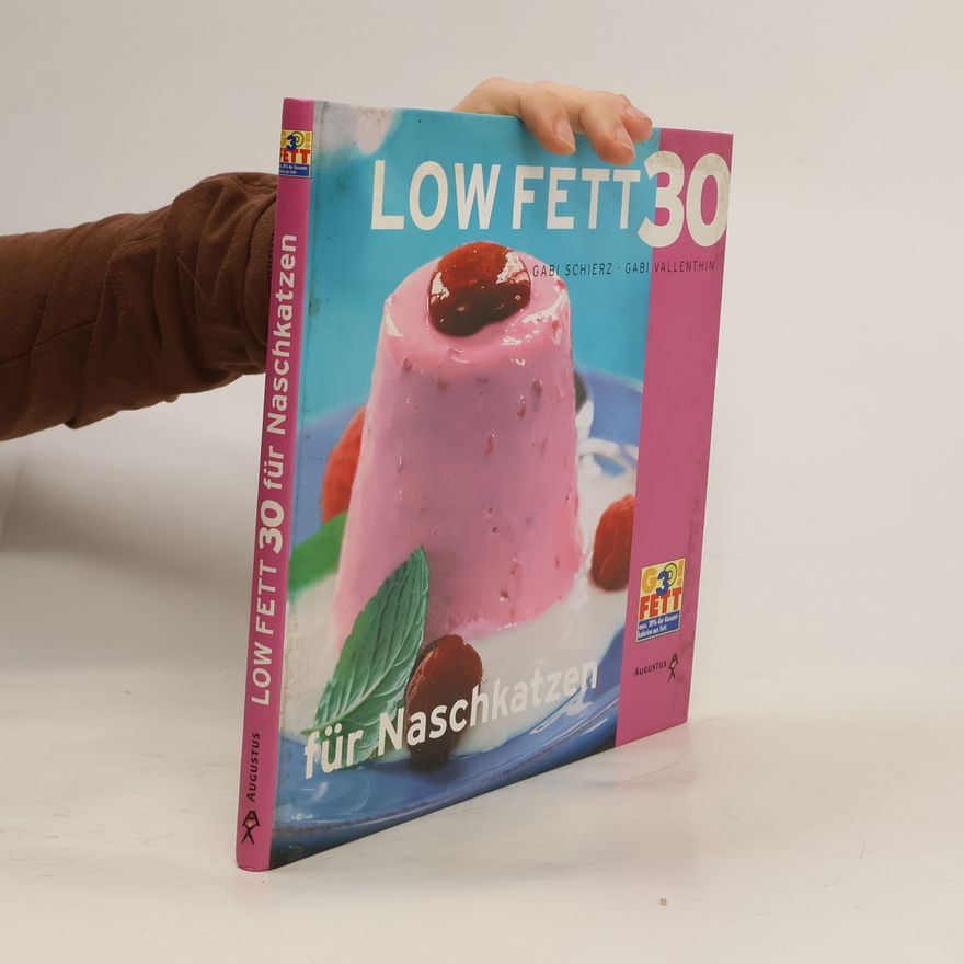 Gabi Schierz Low Fett 30 für Naschkatzen