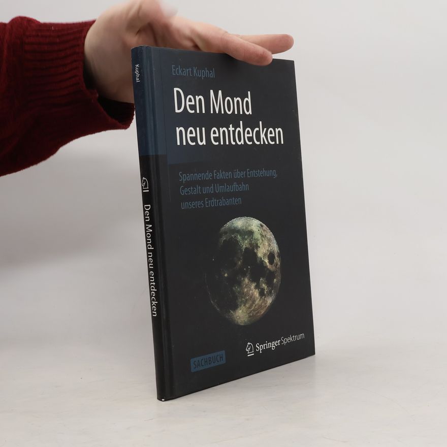 Eckart Kuphal Den Mond neu entdecken