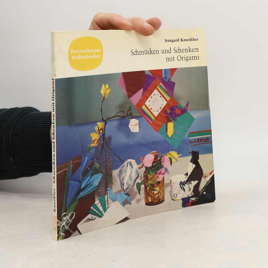 Irmgard Kneißler Schmücken und Schenken mit Origami
