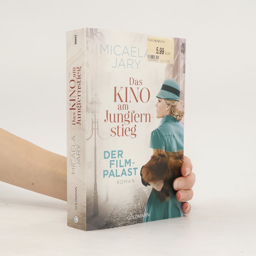 Michelle Marly Das Kino am Jungfernstieg. Der Filmpalast