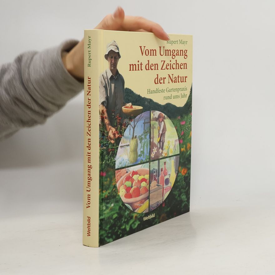 Rupert Mayr Vom Umgang mit den Zeichen der Natur