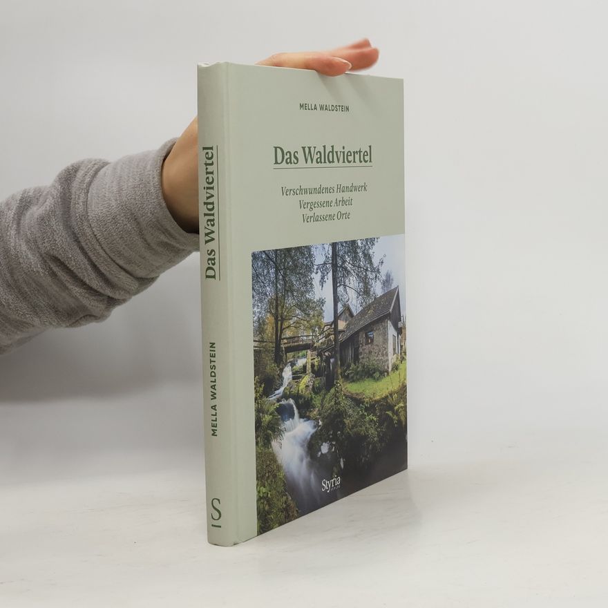 Mella Waldstein Das Waldviertel