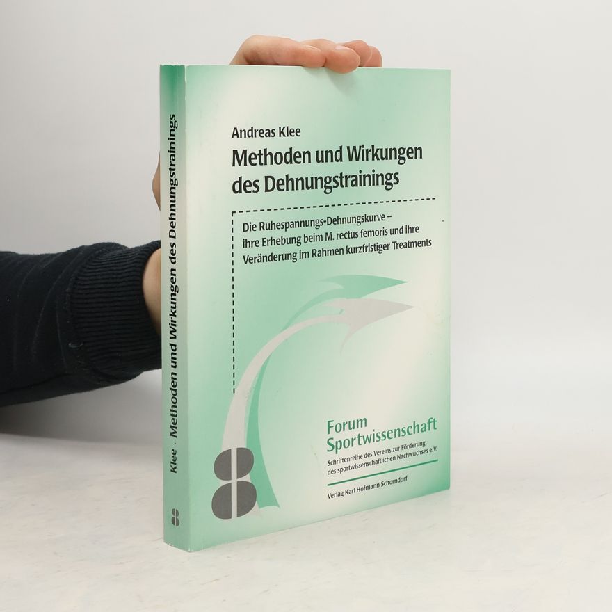 Andreas Klee Methoden und Wirkungen des Dehnungstrainings