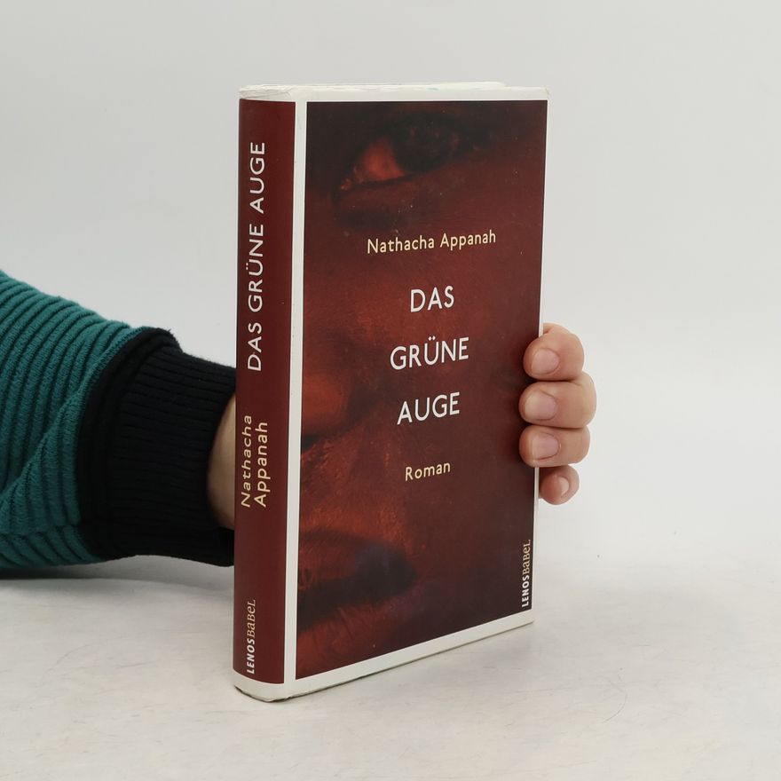Nathacha Appanah Das grüne Auge