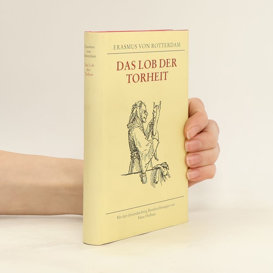 Erasmus Rotterdamský Das Lob der Torheit