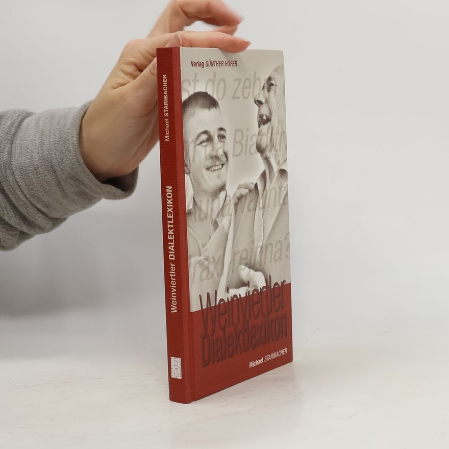 Michael Staribacher Weinviertler Dialektlexikon