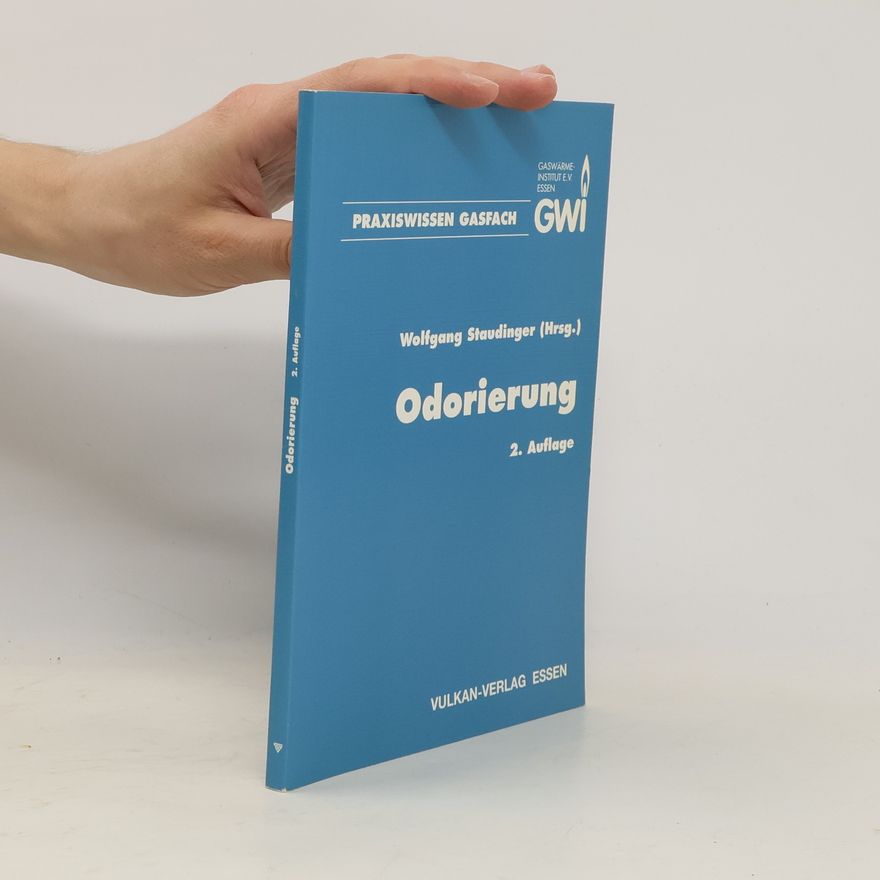 Wolfgang Staudinger Praxiswissen Gasfach: Odorierung