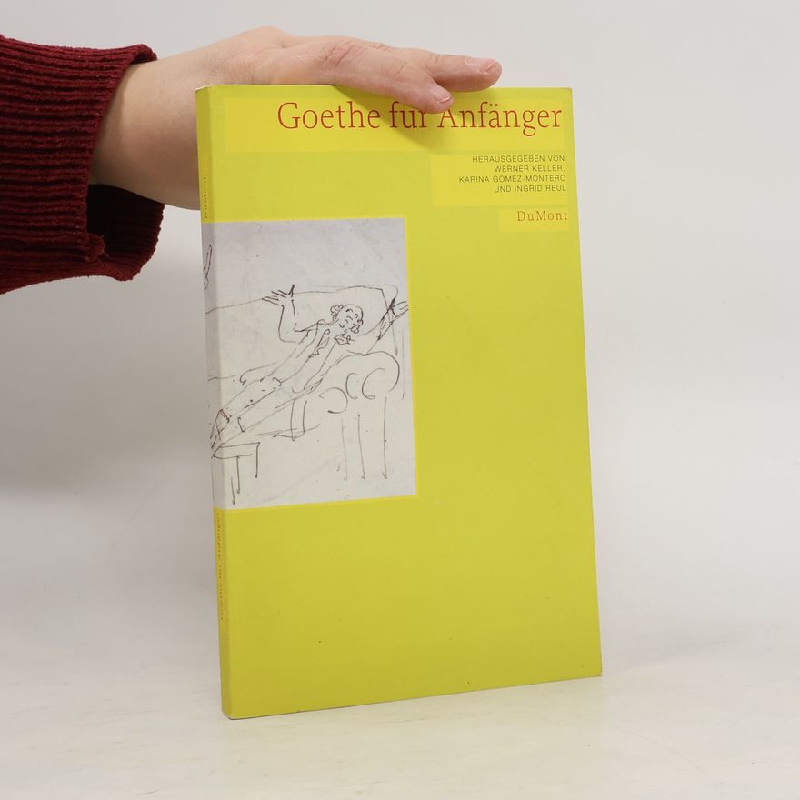 Karina Gómez-Montero Goethe für Anfänger