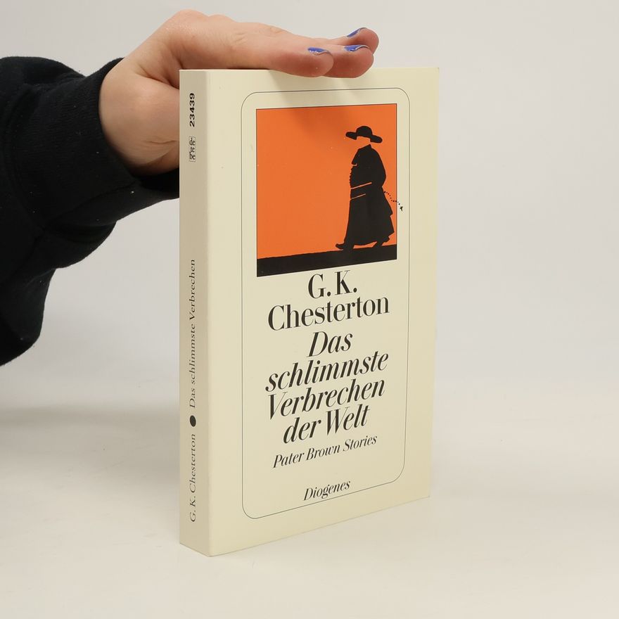 G. K. Chesterton Das schlimmste Verbrechen der Welt