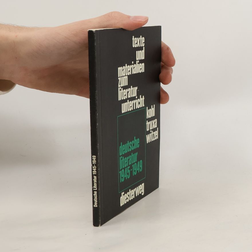 Truxa Deutsche Literatur 1945-1949