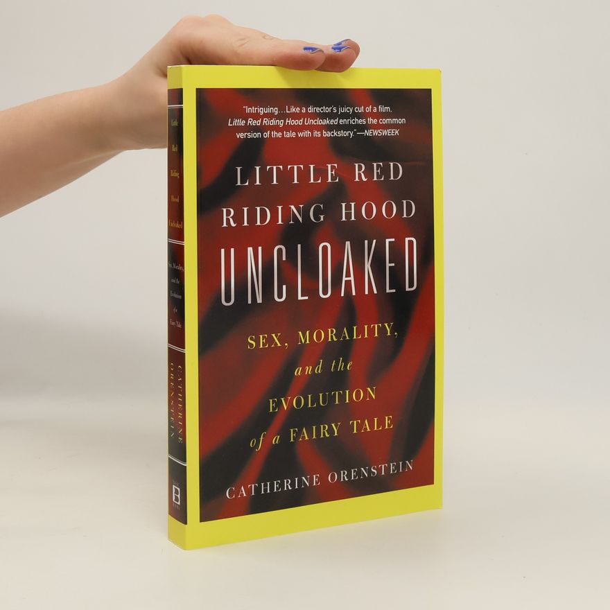 Catherine Orenstein Little Red Riding Hood Uncloaked