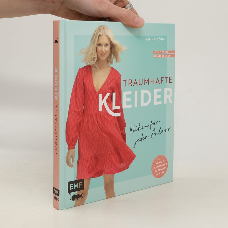 Janika Böhm Traumhafte Kleider - Nähen für jeden Anlass