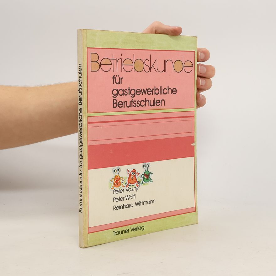 Peter Wölfl Betriebskunde für gastgewerbliche Berufsschulen