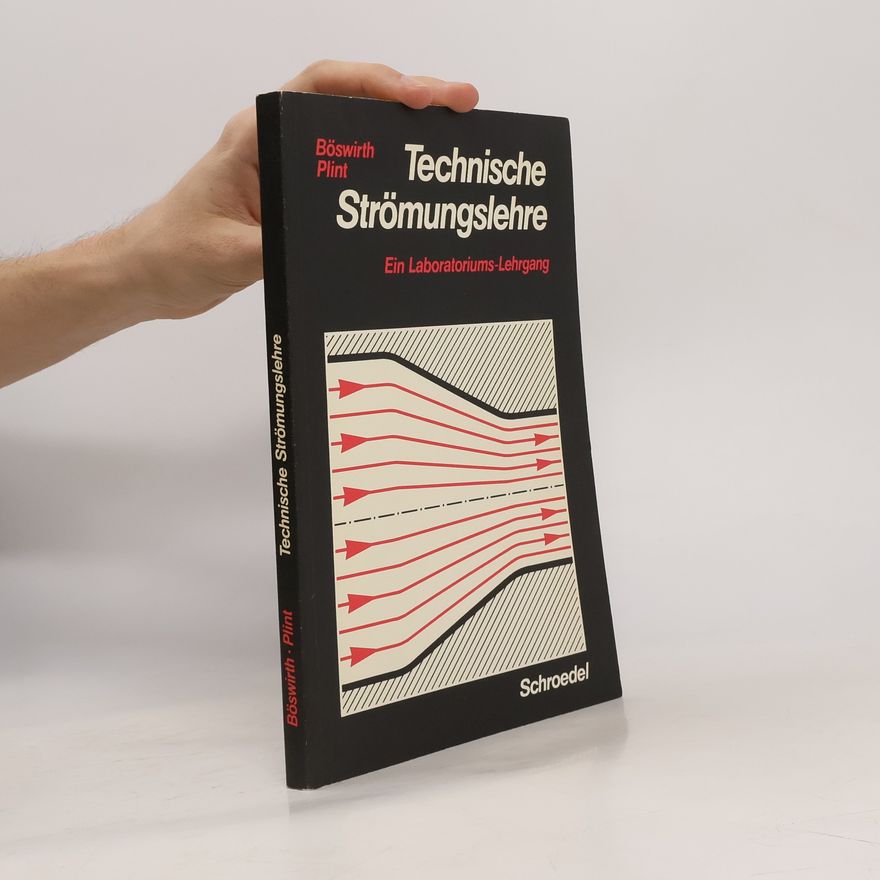 Leopold Böswirth Technische Strömungslehre