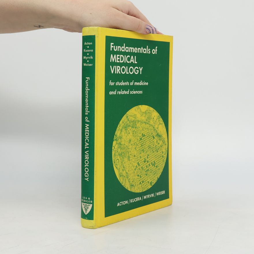Louis Kucera Fundamentals of Medical Virology for Students of Medicine and Related Sciences