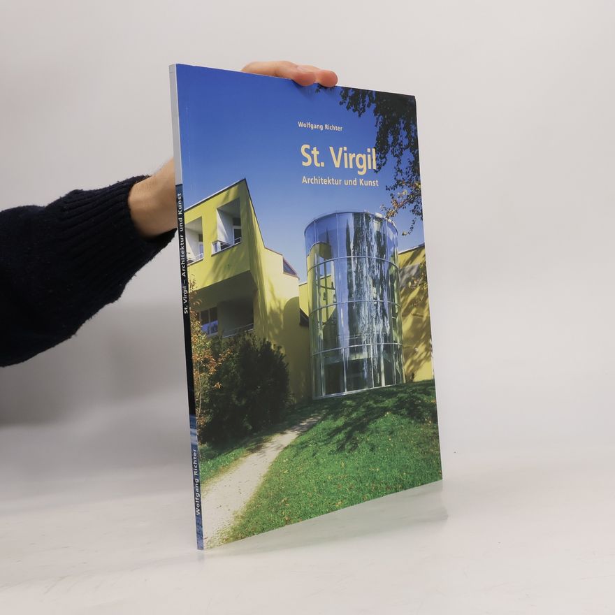 Wolfgang Richter St. Virgil - Architektur und Kunst